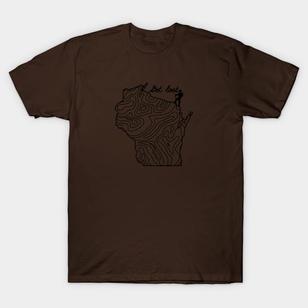 Get Lost Hiking Topographic Art Hike Wisconsin State Map T-Shirt by TeeCreations